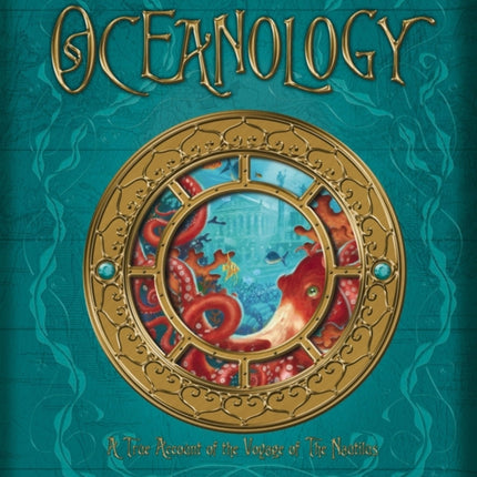 Oceanology: The True Account of the Voyage of the Nautilus