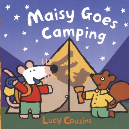 Maisy Goes Camping: A Maisy First Experience Book