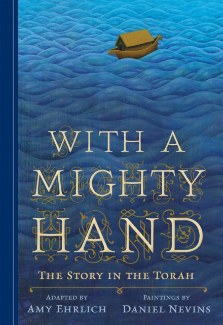 With a Mighty Hand: The Story in the Torah