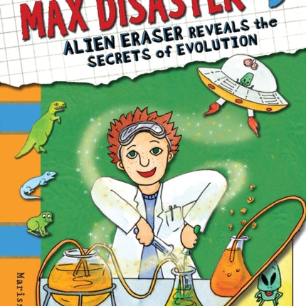 Max Disaster #3: Alien Eraser Reveals the Secrets of Evolution