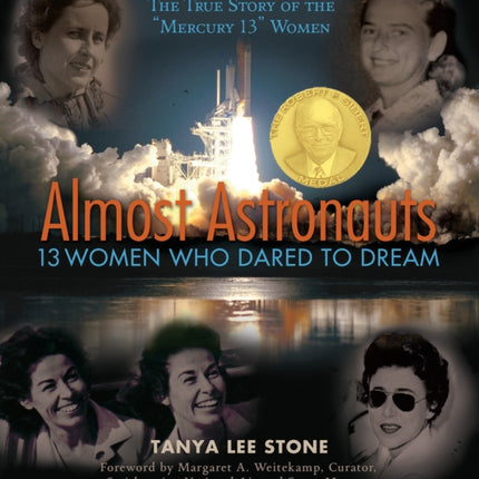 Almost Astronauts: 13 Women Who Dared to Dream