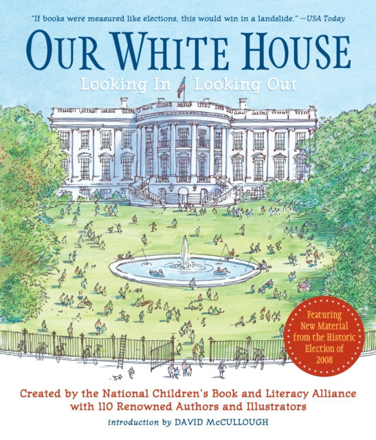 Our White House: Looking In, Looking Out