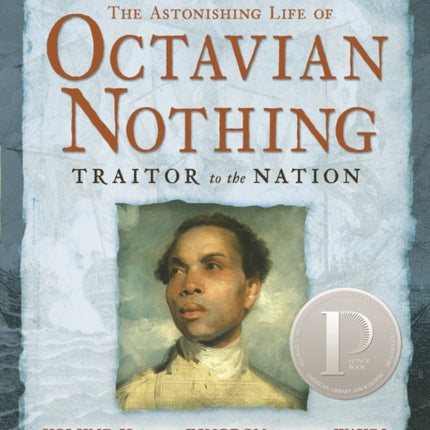 The Astonishing Life of Octavian Nothing, Traitor to the Nation, Volume II: The Kingdom on the Waves