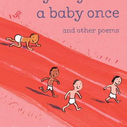 Everybody Was a Baby Once: and Other Poems