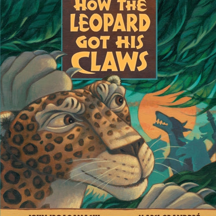 How the Leopard Got His Claws