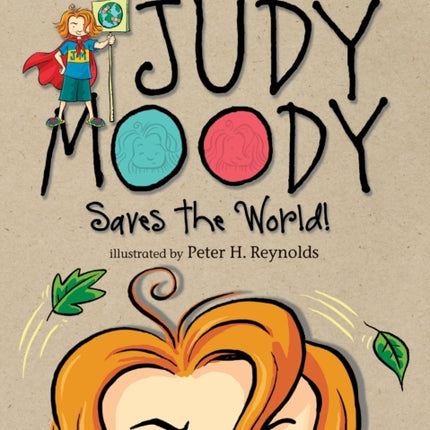 Judy Moody Saves the World!