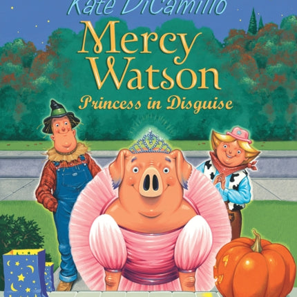 Mercy Watson: Princess in Disguise