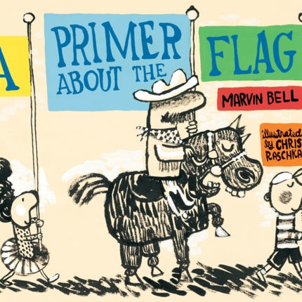 A Primer About the Flag