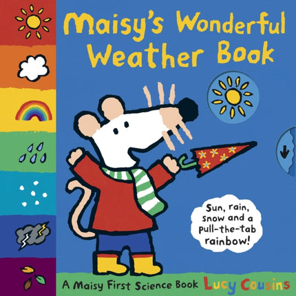 Maisy's Wonderful Weather Book: A Maisy First Science Book