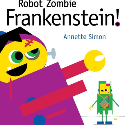 Robot Zombie Frankenstein!