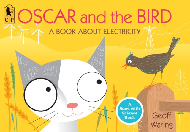 Oscar and the Bird: A Book about Electricity