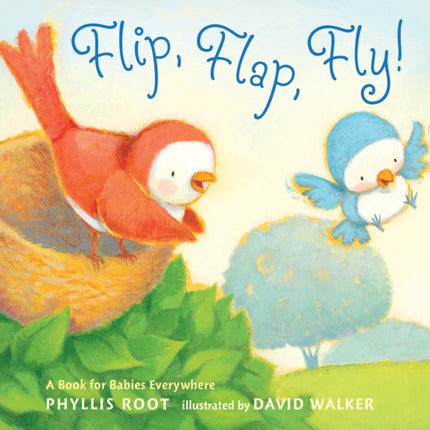 Flip, Flap, Fly!: A Book for Babies Everywhere