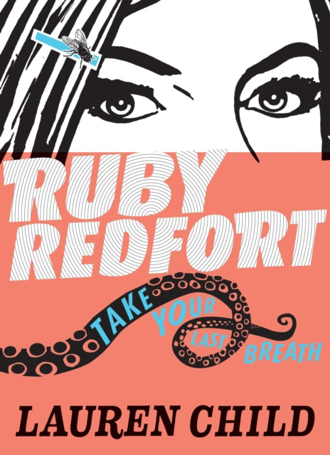 Ruby Redfort Take Your Last Breath