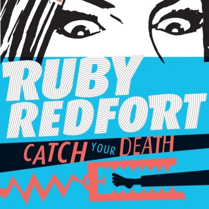 Ruby Redfort Catch Your Death