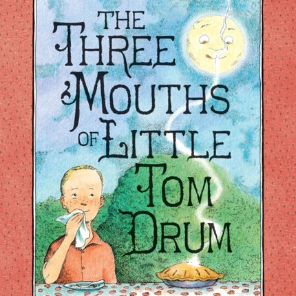 The Three Mouths of Little Tom Drum