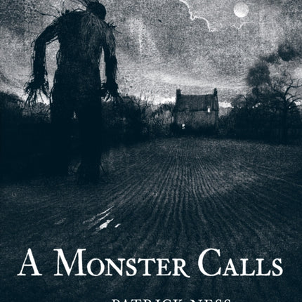 A Monster Calls: Inspired by an idea from Siobhan Dowd