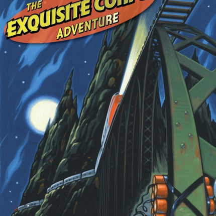 The Exquisite Corpse Adventure A Progressive