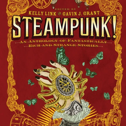 Steampunk! An Anthology of Fantastically Rich and Strange Stories