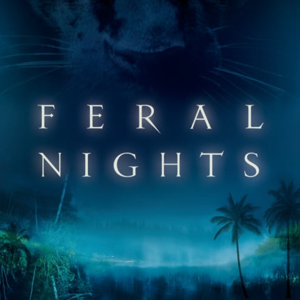 Feral Nights 1