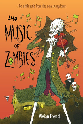 The Music of Zombies: The Fifth Tale from the Five Kingdoms