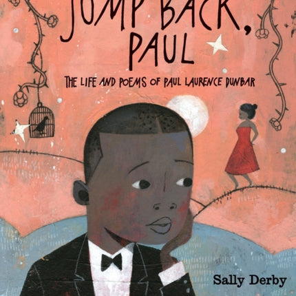 Jump Back, Paul: The Life and Poems of Paul Laurence Dunbar