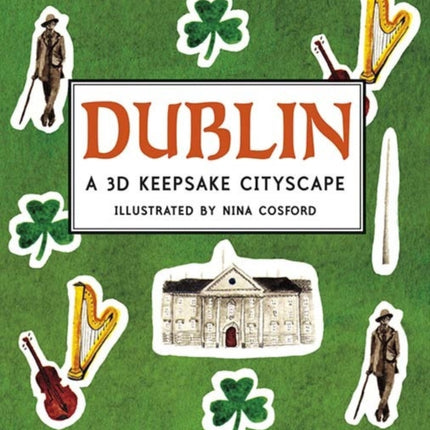 Dublin: A 3D Keepsake Cityscape