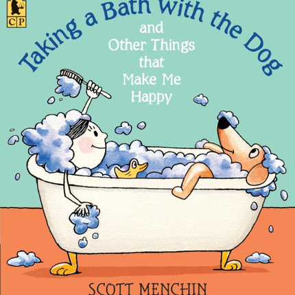 Taking a Bath with the Dog and Other Things that Make Me Happy