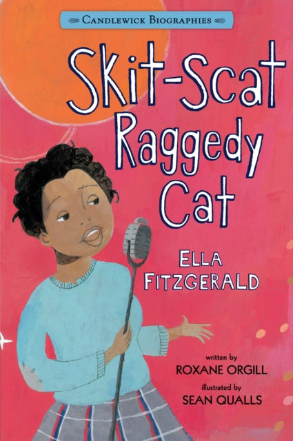 Skit-Scat Raggedy Cat: Candlewick Biographies: Ella Fitzgerald