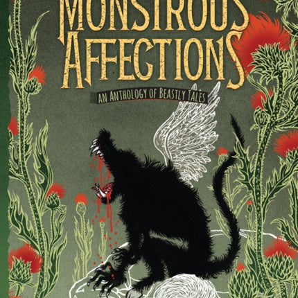 Monstrous Affections An Anthology of Beastly Tales