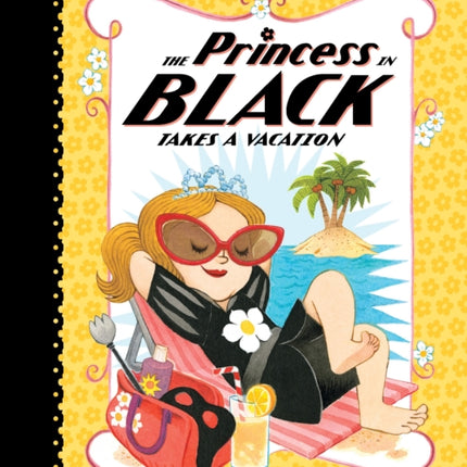 The Princess in Black Takes a Vacation