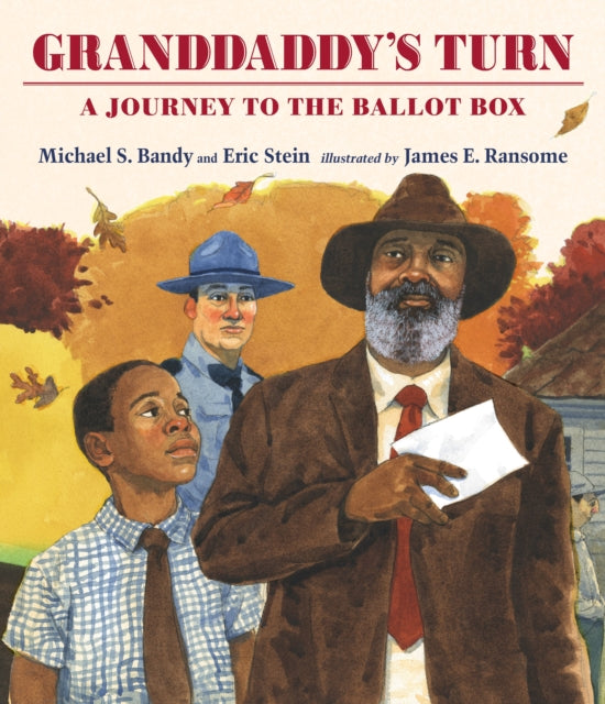 Granddaddy's Turn: A Journey to the Ballot Box