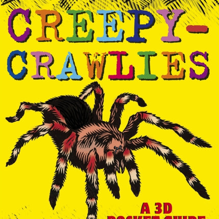 Creepy-Crawlies: A 3D Pocket Guide