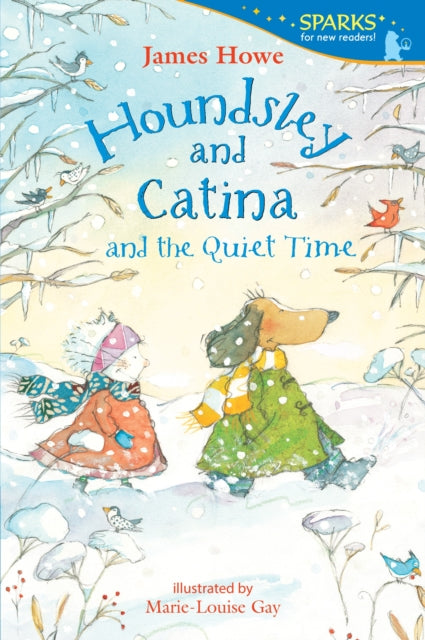 Houndsley and Catina and the Quiet Time: Candlewick Sparks