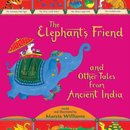 The Elephant's Friend and Other Tales from Ancient India