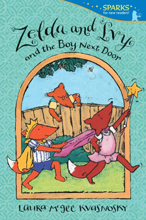 Zelda and Ivy and the Boy Next Door Candlewick