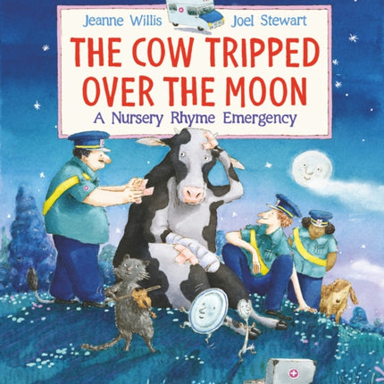 The Cow Tripped Over the Moon: A Nursery Rhyme Emergency