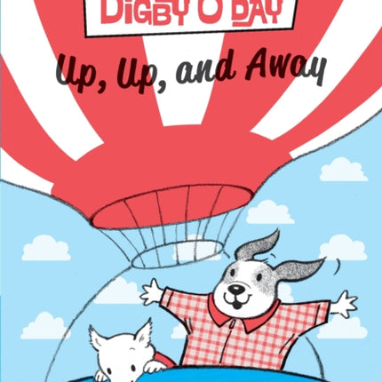 Digby O'Day Up, Up, and Away