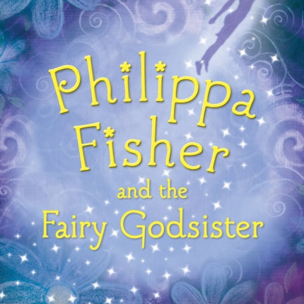 Philippa Fisher and the Fairy Godsister