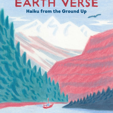 Earth Verse: Haiku from the Ground Up