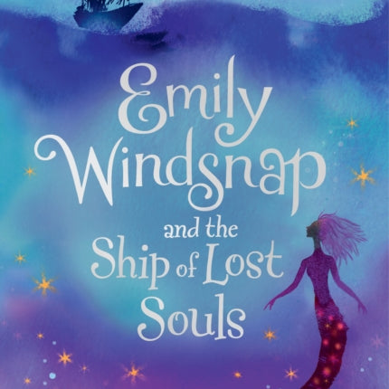 Emily Windsnap and the Ship of Lost Souls