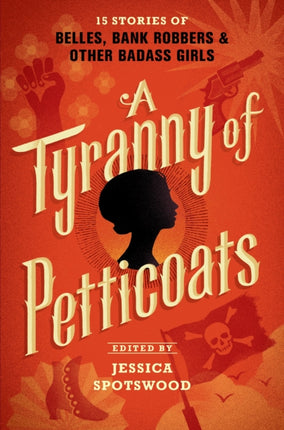 A Tyranny of Petticoats 15 Stories of Belles Bank