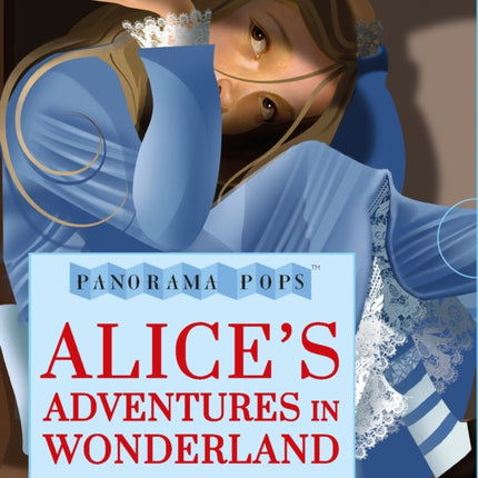 Alice's Adventures in Wonderland: Panorama Pops