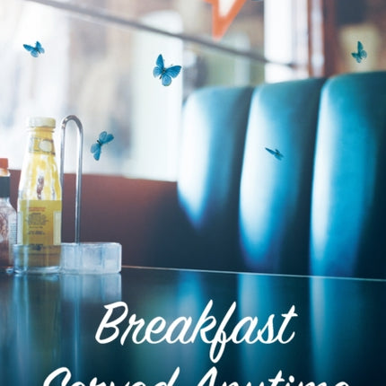 Breakfast Served Anytime