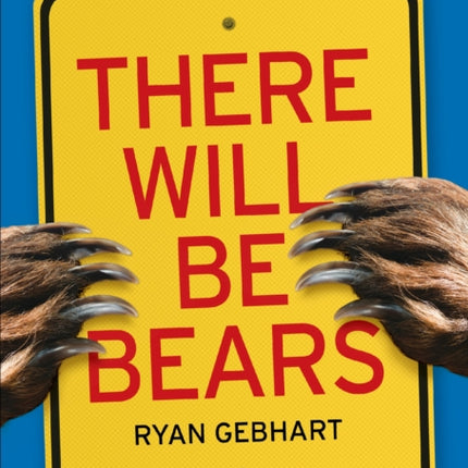 There Will Be Bears