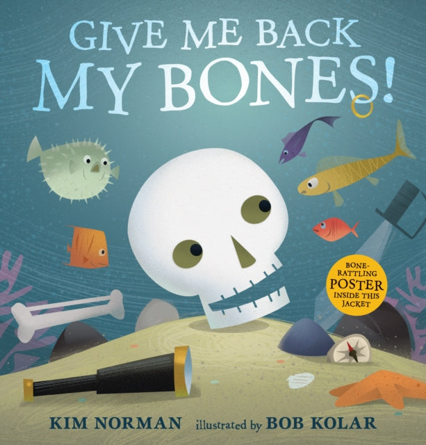 Give Me Back My Bones!