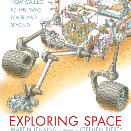 Exploring Space: From Galileo to the Mars Rover and Beyond