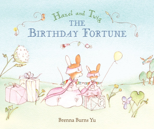 Hazel and Twig The Birthday Fortune