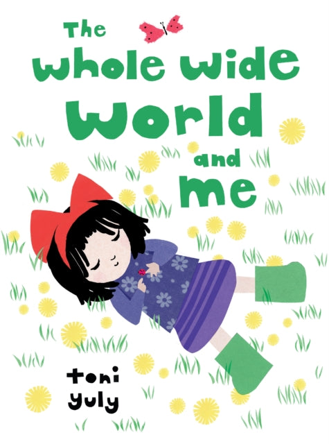 The Whole Wide World and Me