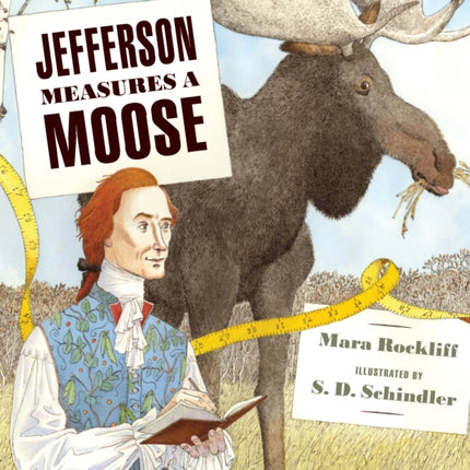 Jefferson Measures a Moose