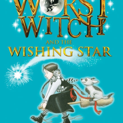 The Worst Witch and the Wishing Star